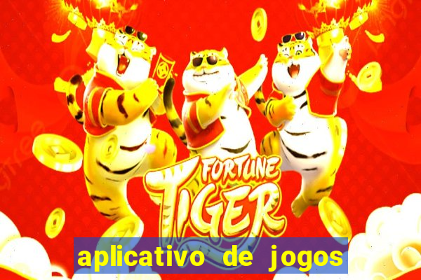 aplicativo de jogos para ganhar dinheiro no pix